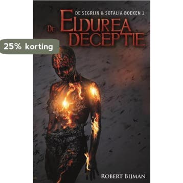 De Eldurea deceptie / Segrijn en Sotalia / 2 - Robert Bijman, Verzenden, Gelezen, Robert Bijman