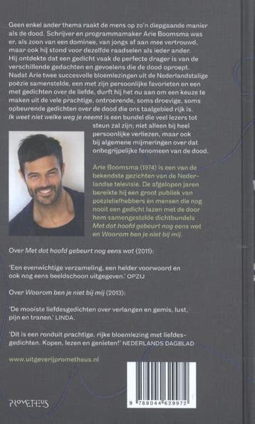 Ik weet niet welke weg je neemt 9789044629972 Arie Boomsma, Verzenden, Gelezen, Arie Boomsma