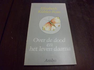 Over de dood en het leven daarna - Elisabeth Kubler-Ross, Verzenden, Gelezen, Elisabeth Kubler-Ross