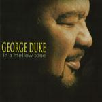George Duke - In A Mellow Tone, Ophalen of Verzenden, Zo goed als nieuw
