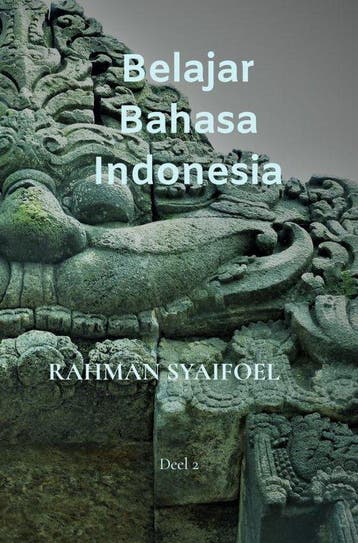 9789464354072 Belajar Bahasa Indonesia Rahman Syaifoel, Boeken, Verzenden, Nieuw, Rahman Syaifoel