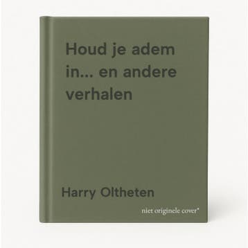 Houd je adem in... en andere verhalen - Harry Oltheten, Boeken, Verzenden, Zo goed als nieuw, Harry Oltheten