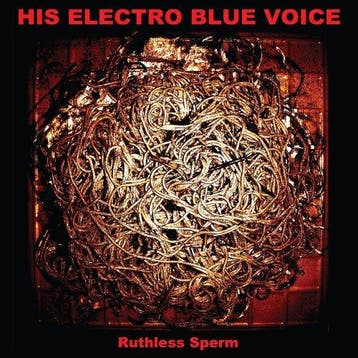 lp nieuw - His Electro Blue Voice - Ruthless Sperm [VINYL], Verzenden, Zo goed als nieuw, Overige formaten