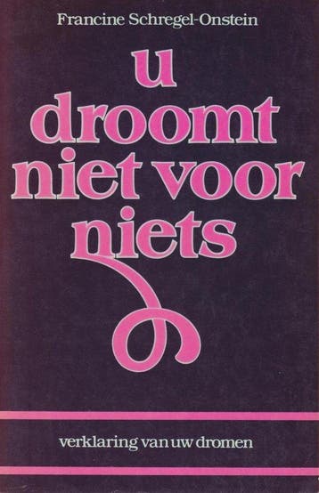 U droomt niet voor niets - Onstein, Verzenden, Gelezen