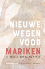 Nieuwe wegen voor Mariken 9789081292191 Monica Boschman, Verzenden, Zo goed als nieuw, Monica Boschman