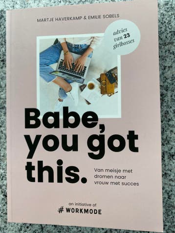 Babe, you got this (Martje Haverkamp & Emilie Sobels), Gelezen, Verzenden, Persoonlijkheidsleer, Martje Haverkamp & Emilie Sobels