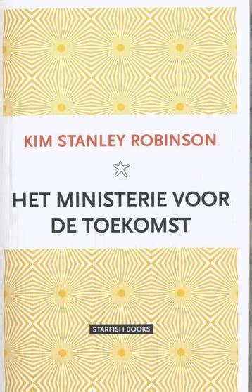 Het Ministerie Voor De Toekomst | Kim Stanley Robinson, Boeken, Ophalen of Verzenden, Nieuw, Kim Stanley Robinson