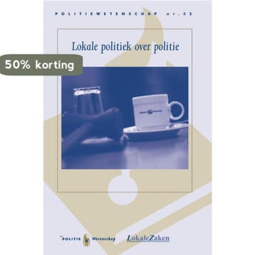 Lokale politiek over politie - T.B.W.M. van der Torre-Eilert, Verzenden, Zo goed als nieuw, T.B.W.M. van der Torre-Eilert