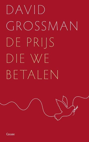 De prijs die we betalen / Cossee essay - David Grossman, Verzenden, Gelezen, David Grossman