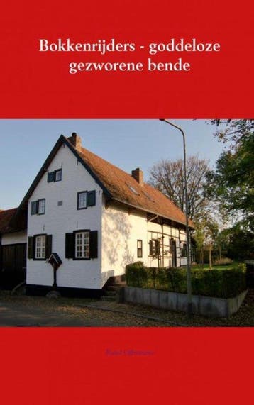 9789463672214 Bokkenrijders - goddeloze gezworene bende, Verzenden, Nieuw, Ruud Offermans