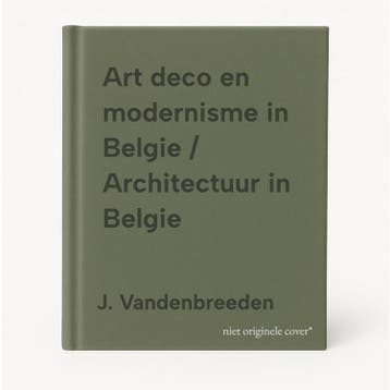 Art deco en modernisme in Belgie / Architectuur in Belgie, Boeken, Verzenden, Zo goed als nieuw, J. Vandenbreeden