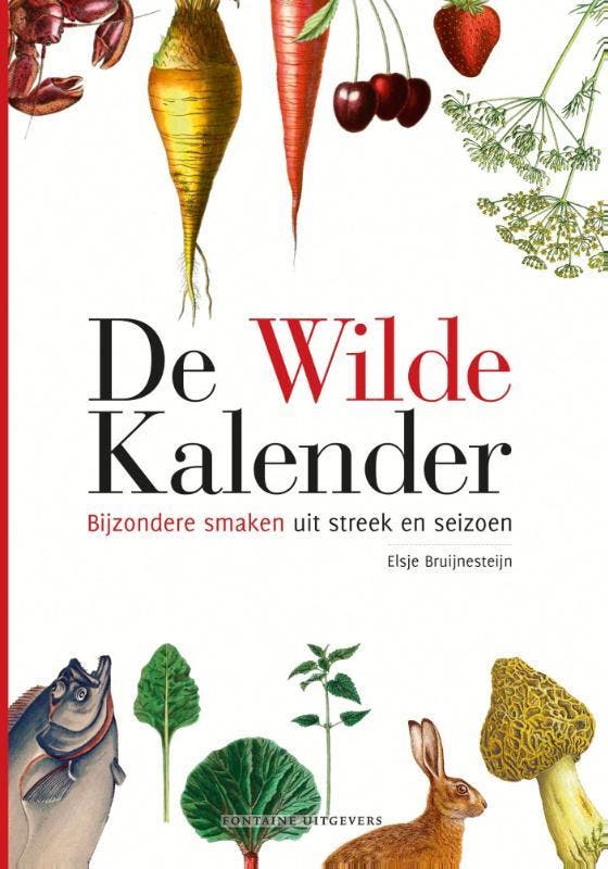 De wilde kalender 9789059565982 Elsje Bruijnesteijn, Boeken, Kookboeken, Zo goed als nieuw, Verzenden