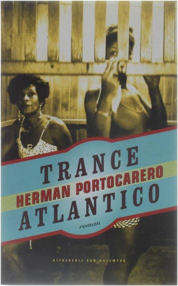 Trance Atlantico - H. Portocarero 9789056172978, Verzenden, Zo goed als nieuw, H. Portocarero