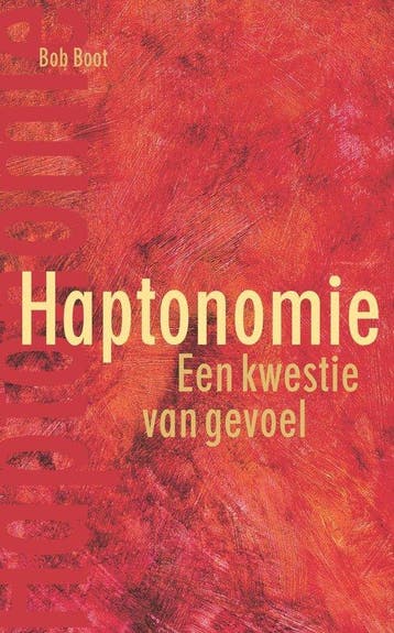 9789021558608 Haptonomie | Tweedehands, Boeken, Verzenden, Zo goed als nieuw, Bob Boot
