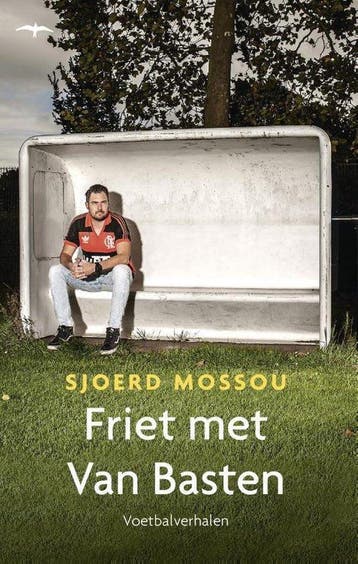 Boek Friet met Van Basten 9789400405721, Boeken, Verzenden, Zo goed als nieuw