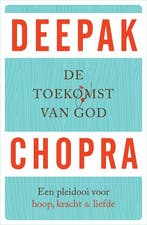 De toekomst van God (9789021558646, Deepak Chopra), Verzenden, Nieuw