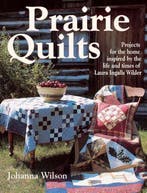 Prairie Quilts 9780873497732 Johanna Wilson, Verzenden, Gelezen, Johanna Wilson