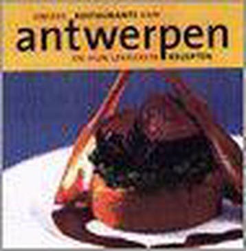 UNIEKE RESTAURANTS ANTWERPEN 9789057670176, Verzenden, Zo goed als nieuw
