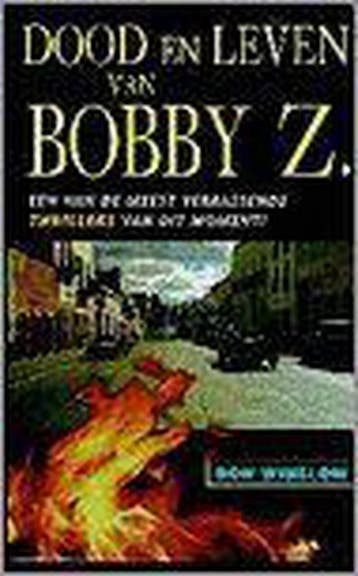 Dood en leven van Bobby Z. - Don Winslow 9789022521885, Verzenden, Gelezen, Don Winslow