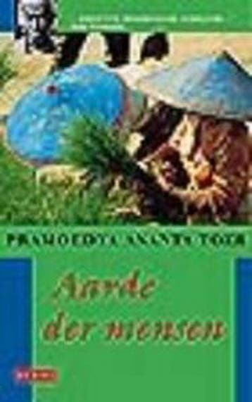Aarde der mensen / Buru tetralogie / 1 9789052267708, Verzenden, Gelezen, P.A. Toer