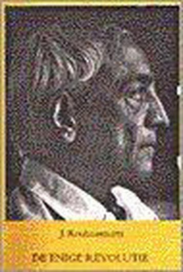Enige Revolutie - Jiddu Krishnamurti 9789062718047, Boeken, Verzenden, Zo goed als nieuw, Jiddu Krishnamurti
