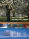 Vier seizoenen op stap door België - S. de Meester, Boeken, Verzenden, Gelezen, S. de Meester