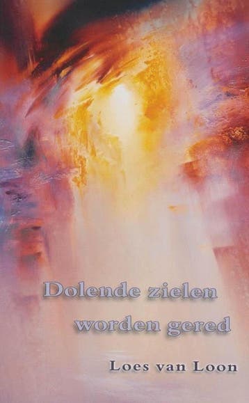 Dolende zielen worden gered - Loes van Loon - 9789075636680, Verzenden, Nieuw