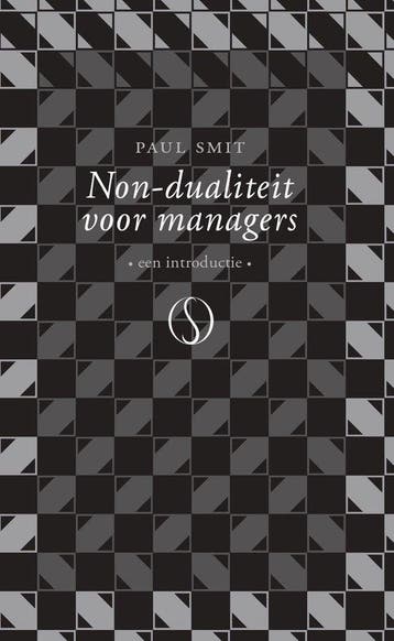 9789493394216 Non-dualiteit voor managers, Verzenden, Nieuw, Paul Smit