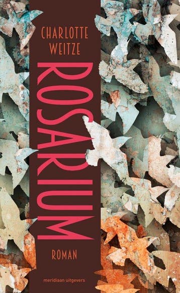 Rosarium - Charlotte Weitze 9789493169692, Verzenden, Gelezen, Charlotte Weitze