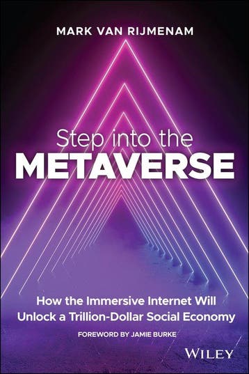 Step into the Metaverse - Mark Van Rijmenam 9781119887577, Verzenden, Zo goed als nieuw, Mark Van Rijmenam