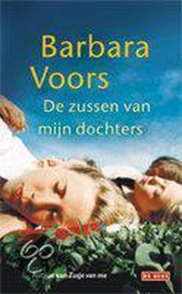 De zussen van mijn dochters - Barbara Voors 9789044506433, Verzenden, Zo goed als nieuw, Barbara Voors
