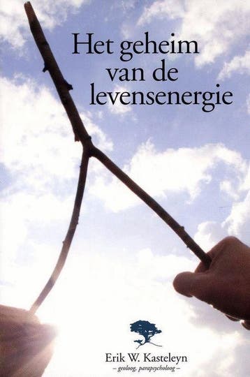 Het geheim van de levensenergie - E.W. Kasteleyn, Verzenden, Gelezen, E.W. Kasteleyn