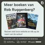 Het verraad van Waterdunen 9789045110936 Rob Ruggenberg, Verzenden, Zo goed als nieuw, Rob Ruggenberg