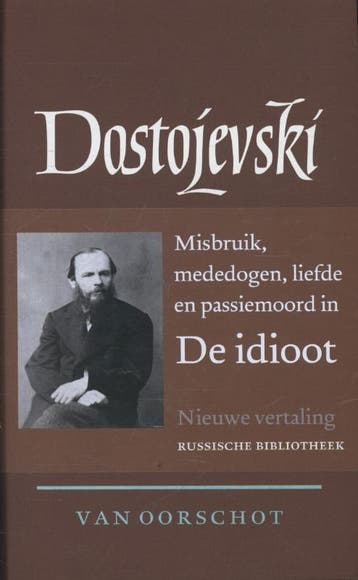 Verzamelde werken / 6: de idioot / Russische Bibliotheek, Verzenden, Zo goed als nieuw, Fjodor Dostojevski