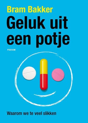 Geluk uit een potje - Bram Bakker 9789057596896, Verzenden, Zo goed als nieuw, Bram Bakker