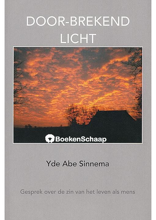 Door-brekend licht Yde Abe Sinnema, Boeken, Godsdienst en Theologie, Gelezen, Verzenden