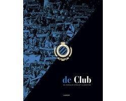 Boek De Club - 125 jaar Club Brugge 9789401437585, Verzenden, Zo goed als nieuw