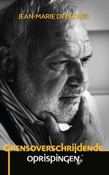 Grensoverschrijdende Oprispingen | Jean-Marie Dedecker, Ophalen of Verzenden, Nieuw, Jean-Marie Dedecker