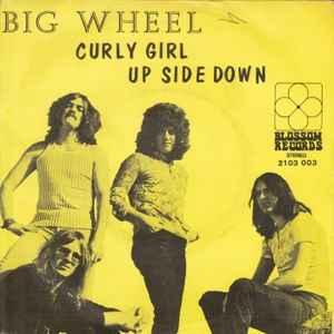 vinyl single 7 inch - Big Wheel - Curly Girl / Up Side Down, Cd's en Dvd's, Verzenden, Zo goed als nieuw, 7 inch, Rock en Metal