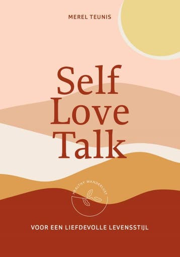 Self Love Talk 9789021574172, Verzenden, Zo goed als nieuw