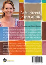 Gefeliciteerd, je hebt ADHD! 9789048425570, Verzenden, Gelezen, Petra van der Burg-Jansen