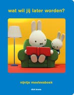 Wat wil jij later worden? 9789056477943 Dick Bruna, Verzenden, Gelezen, Dick Bruna
