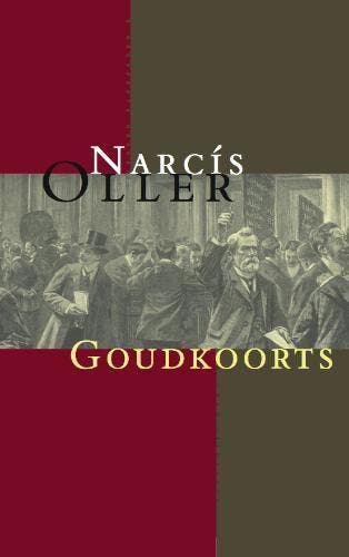 Goudkoorts / Spaanse bibliotheek 9789074622639 Narcís Oller, Verzenden, Zo goed als nieuw, Narcís Oller