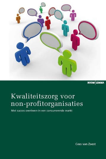 Kwaliteitszorg voor non-profitorganisaties 9789059315808, Verzenden, Gelezen, Cees van Zoest