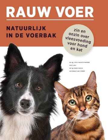 Rauwvoer, Natuurlijk In De Voerbak | Nieuw, Ophalen of Verzenden, Nieuw, Joeke Nijboer; Guido Bosch; Ronald Jand Corbee; Marieke Post, MSc