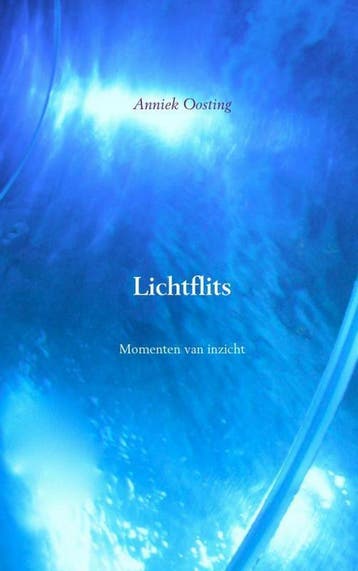 Lichtflits - Anniek Oosting 9789402123234, Verzenden, Zo goed als nieuw, Anniek Oosting