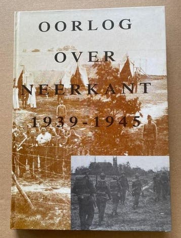 WO II - Oostelijk Noord-Brabant - Oorlog Neerkant 1939-1945, Verzamelen, Verzenden, Nederland, Boek of Tijdschrift