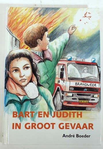 Bart En Judith In Groot Gevaar - Boeder, Verzenden, Gelezen