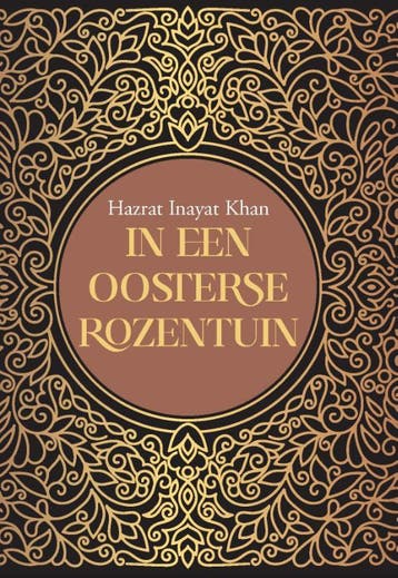 In Een Oosterse Rozentuin | Inayat Khan | Nieuw, Ophalen of Verzenden, Nieuw, Inayat Khan