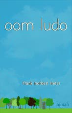 Oom Ludo 9789491420016 Frank Norbert Rieter, Verzenden, Zo goed als nieuw, Frank Norbert Rieter